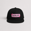 Better With You Snapback Cap